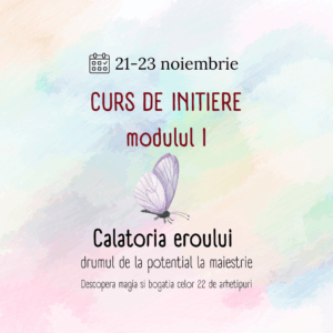 Calatoria eroului - curs de initiere - explorarea celor 22 de arhetipuri